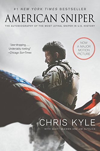 American Sniper [Movie Tie-in Edition]: The Autobiography of the Most Lethal Sniper in U.S. Milit...
