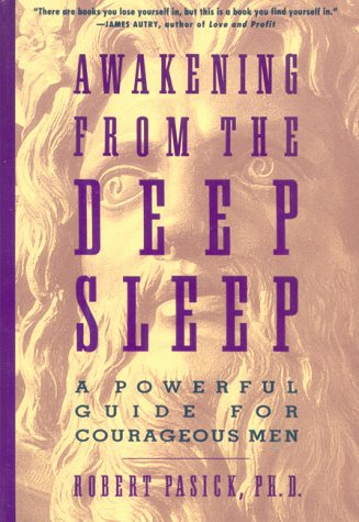Awakening from the Deep Sleep: A Powerful Guide for Courageous Men