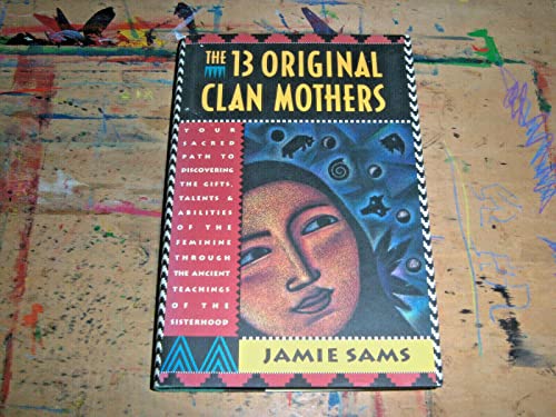 The 13 Original Clan Mothers