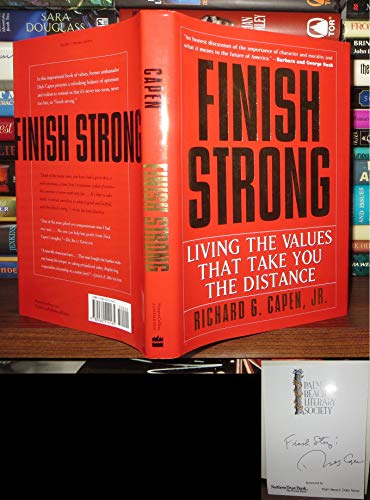 Finish Strong: Living the Values That Take You The Distance