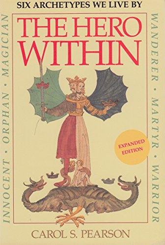 Hero Within, The: Six Archetypes We Live By - Expanded Edition