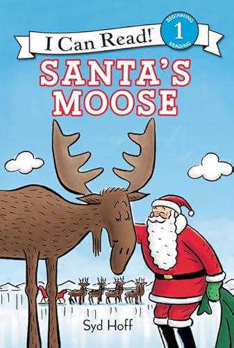 Santa's Moose : A Christmas Holiday Book for Kids