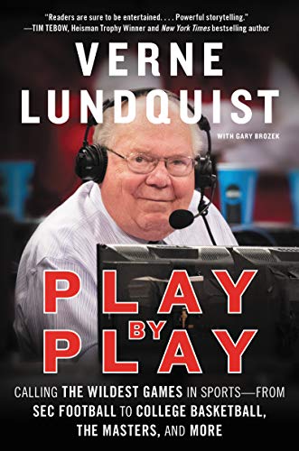 Play by Play: Calling the Wildest Games In SportsFrom SEC Football to College Basketball, The Masters, and More
Play by Play: Calling the Wildest Games In SportsFrom SEC Football to College Basketball, The Masters, and More
