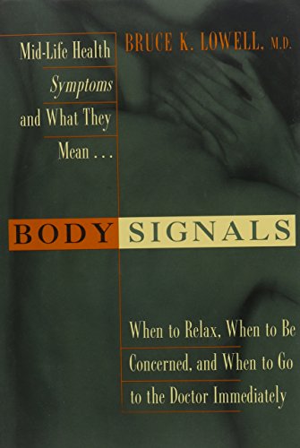 Body Signals. Mid-Life Health Symptoms and What They Mean
