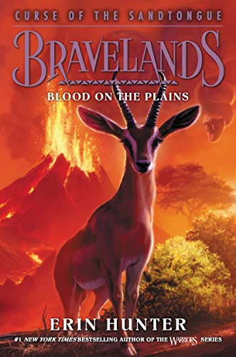 Blood on the Plains (Bravelands: Curse of the Sandtongue, Bk. 3)