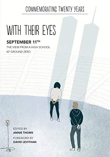 With Their Eyes: September 11th - The View from a High School at Ground Zero
With Their Eyes: September 11th - The View from a High School at Ground Zero