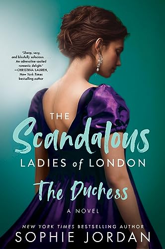 The Duchess: The Scandalous Ladies of London (The Scandalous Ladies of London, 2)
The Duchess: The Scandalous Ladies of London (The Scandalous Ladies of London, 2)