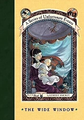 A Series of Unfortunate Events: The Wide Window (Book the Third)