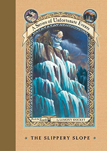 The Slippery Slope (A Series of Unfortunate Events, Book 10) (A Series of Unfortunate Events, 10)