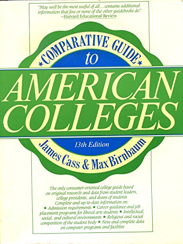 Comparative Guide to American Colleges: For Students, Parents, and Counselors