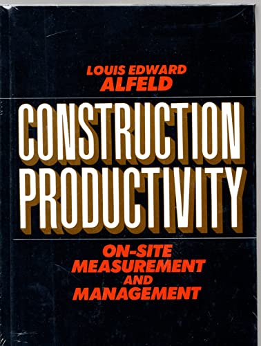Construction Productivity: On-Site Measurement and Management