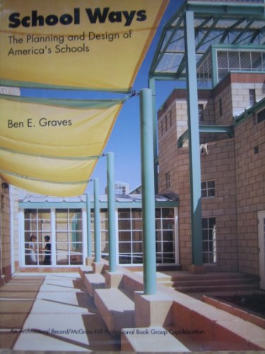 School Ways: The Planning and Design of America's Schools (Architectural Record Portfolios)