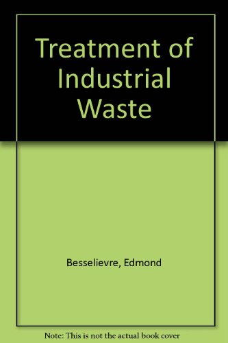 The Treatment of Industrial Wastes