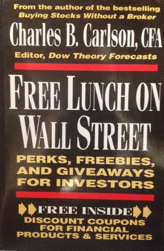 Free Lunch on Wall Street: Perks, Freebies, and Giveaways for Investors