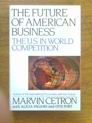The Future of American Business: The U.S. in World Competition.