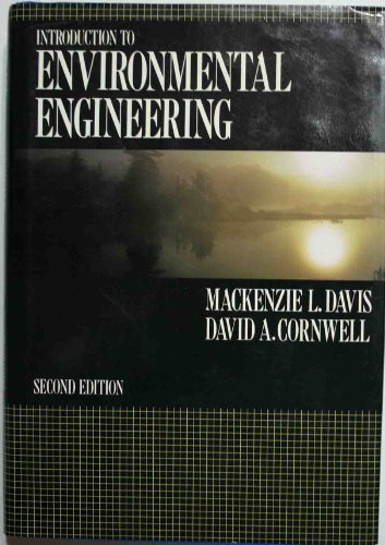 Introduction to Environmental Engineering (mcgraw Hill Series in Water Resources and Environmental Engineering)
Introduction to Environmental Engineering (mcgraw Hill Series in Water Resources and Environmental Engineering)