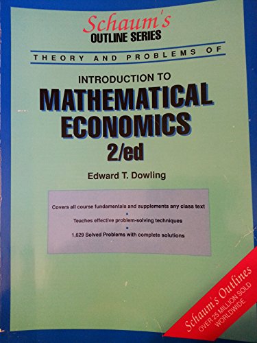 Schaum's Outline Series - Theory and Problems of Mathematical Methods For Business and Economics ...