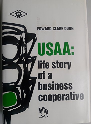 USAA: Life Story of a Business Cooperative