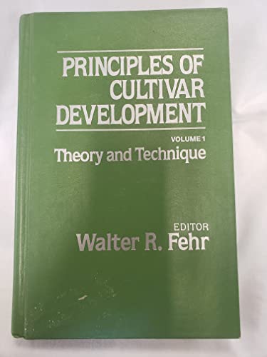 Principles of Cultivar Development: Theory and Technique, Volume 1