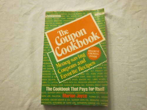 The Coupon Cookbook - money-saving coupons and favorite recipes; the cookbook that pays for itself