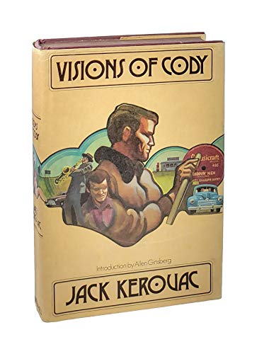 Visions of Cody. Jack Kerouac. HC/DJ. First Edition 1972. Very Good+