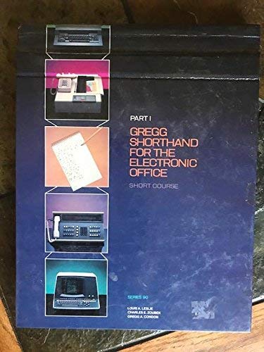 Gregg Shorthand for the Electronic Office, Short Course 1, Series 90