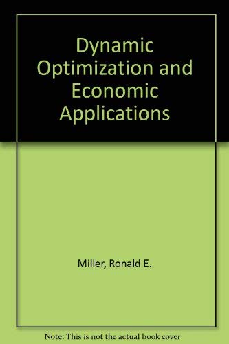 Dynamic Optimization and Economic Applications