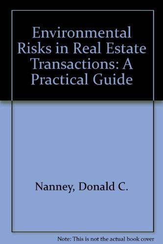 Environmental Risks in Real Estate Transactions: A Practical Guide. 2nd Edition.