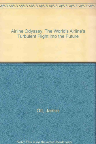 Airline Odyssey: The Airline Industry's Turbulent Flight into the Future