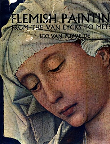 Flemish Painting from the Van Eycks to Metsys