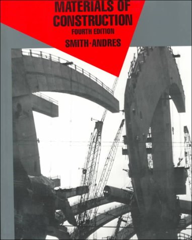 MATERIALS OF CONSTRUCTION : Fourth Edition