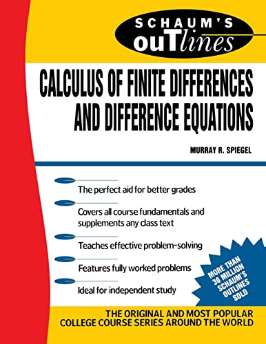 Schaum's Outline of Theory and Problems of Calculus of Finite Differences and Difference Equations,
Schaum's Outline of Theory and Problems of Calculus of Finite Differences and Difference Equations,