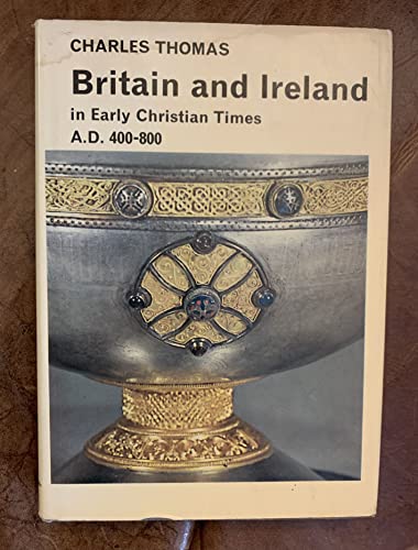 Britain and Ireland in Early Christian Times, AD 400-800