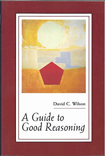 Guide to Good Reasoning