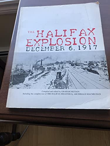 The Halifax Explosion December 6, 1917