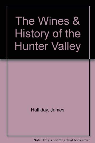 The Wines & History of the Hunter Valley.