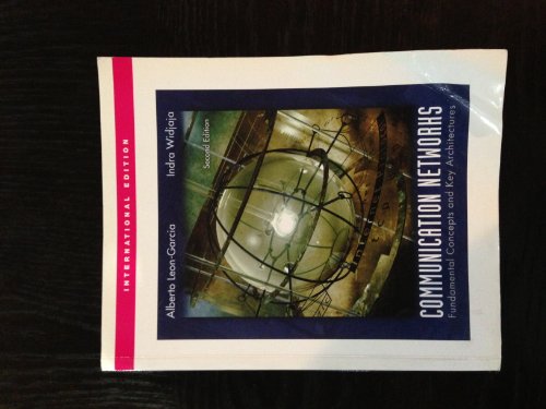 Communication Networks: Fundamental Concepts and Key Architectures