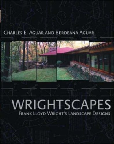 Wrightscapes : Frank Lloyd Wright's Landscape Designs