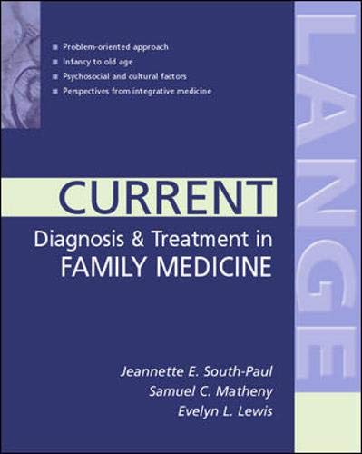 CURRENT Diagnosis & Treatment in Family Medicine (CURRENT MEDICAL DIAGNOSIS & TREATMENT IN FAMILY...