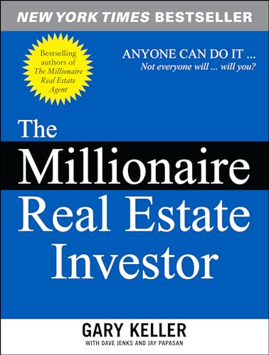 Millionaire Real Estate Investor : Everyone Can Do It -- Not Everyone Will