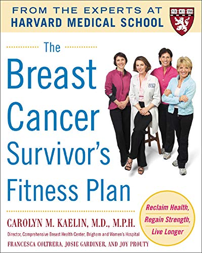 Breast Cancer Survivor's Fitness Plan : Reclaim Health, Regain Strength, Live Longer
Breast Cancer Survivor's Fitness Plan : Reclaim Health, Regain Strength, Live Longer