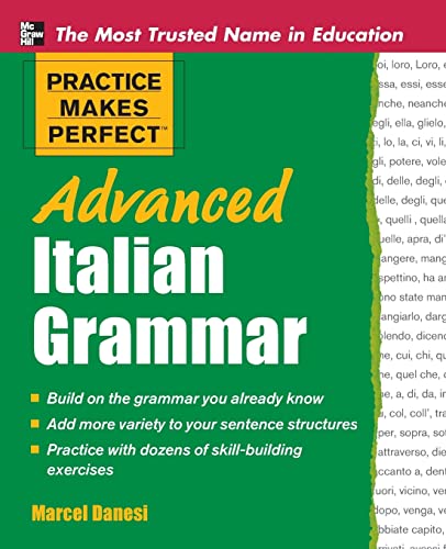 Practice Makes Perfect Advanced Italian Grammar (Practice Makes Perfect Series)
Practice Makes Perfect Advanced Italian Grammar (Practice Makes Perfect Series)