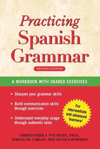 Practising Spanish Grammar: A Workbook, Second Edition (Spanish Edition)