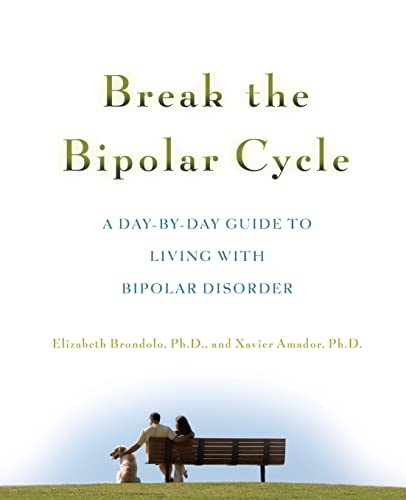 Break the Bipolar Cycle: A Day-by-Day Guide to Living with Bipolar Disorder
Break the Bipolar Cycle: A Day-by-Day Guide to Living with Bipolar Disorder