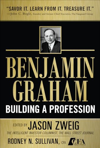Benjamin Graham, Building a Profession: The Early Writings of the Father of Security Analysis
Benjamin Graham, Building a Profession: The Early Writings of the Father of Security Analysis