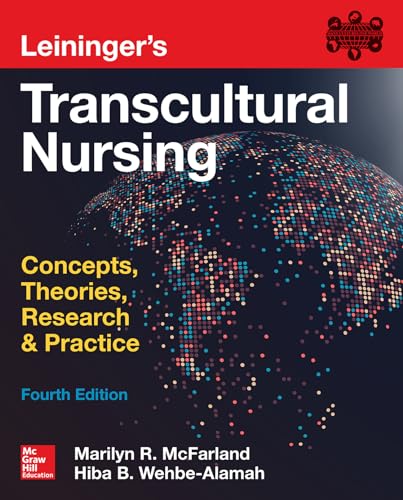 Leininger's Transcultural Nursing : Concepts, Theories, Research & Practice