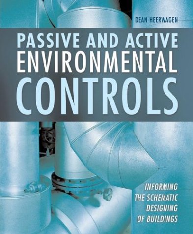 Passive and Active Environmental Controls : Informing the Aschmatic Designing of Building {FIRST ...