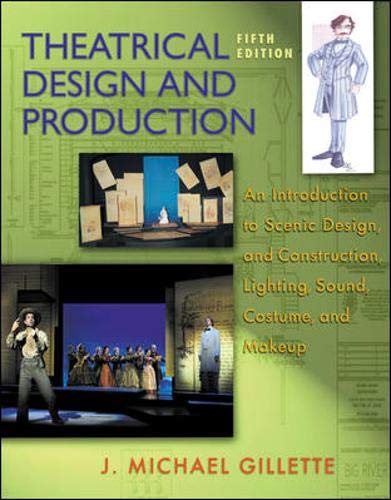 Theatrical Design and Production: An Introduction to Scene Design and Construction, Lighting, Sound, Costume, and Makeup
Theatrical Design and Production: An Introduction to Scene Design and Construction, Lighting, Sound, Costume, and Makeup