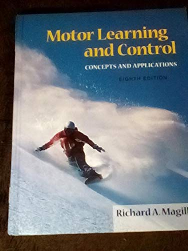Motor Learning And Control: Concepts And Applications