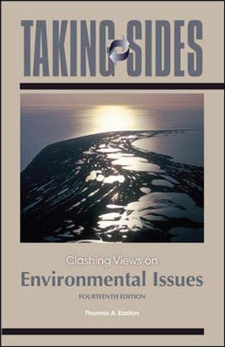 Taking Sides: Clashing Views on Environmental Issues - Fourteenth Edition
